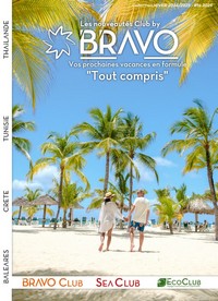 Bravo Club Hiver 2024/25 été 2025