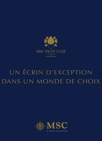 MSC Yacht Club Un écrin d'exception dans un monde de choix